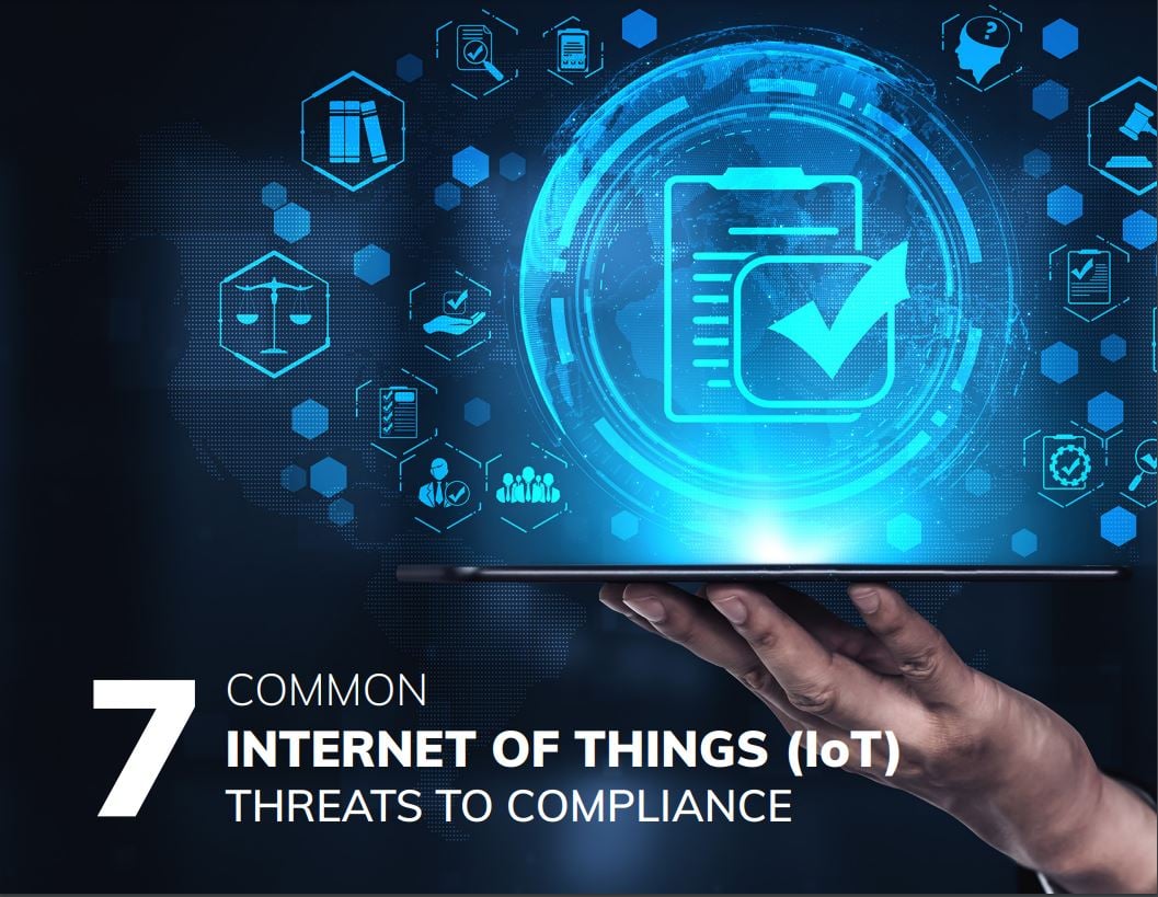 7 Common IoT Threats to Compliance