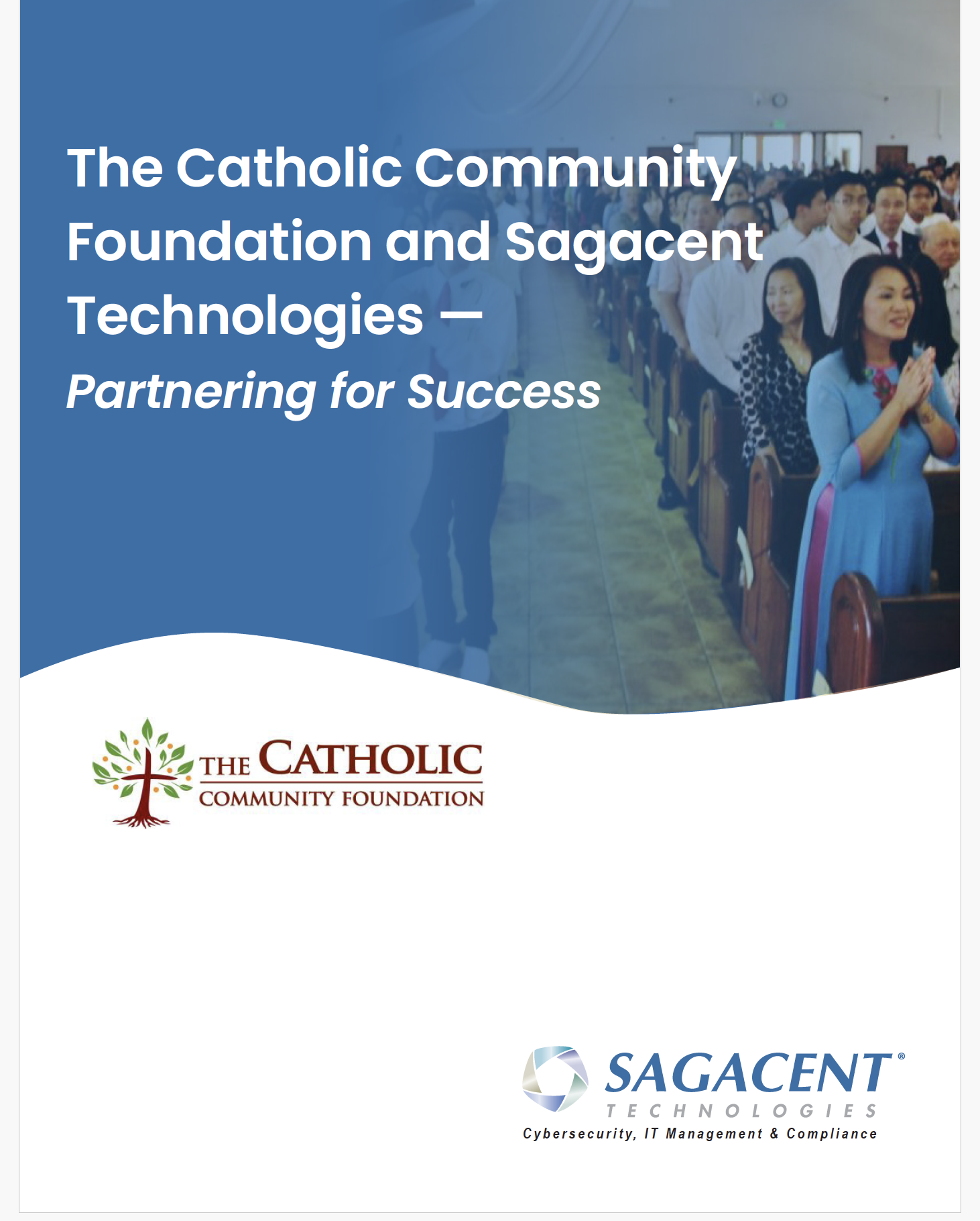 Case study - Catholic Community Foundation Case study - Catholic Community Foundation